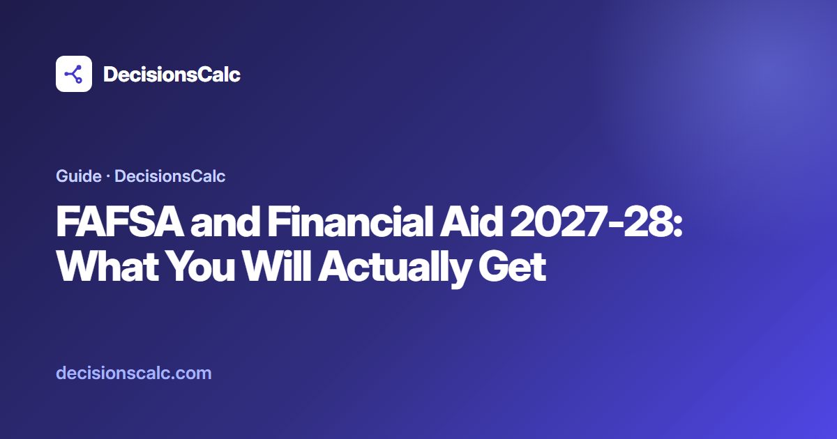 Fazsfa FAFSA and Financial Aid 2027-28: What You Will Actually Get